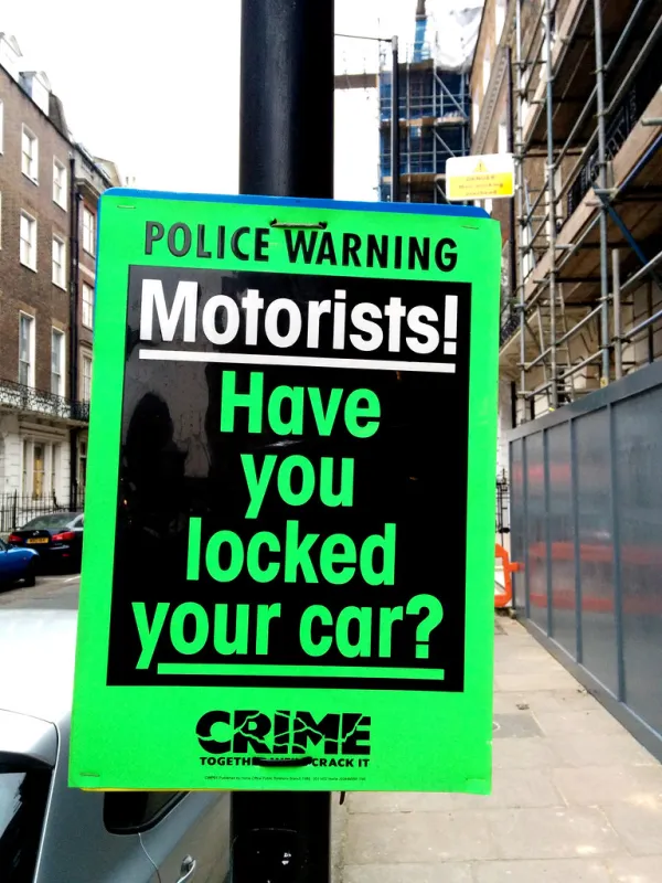 Warning Motorists Have You Locked your Car Crime! poster, Harley Street, Westminster, London, UK