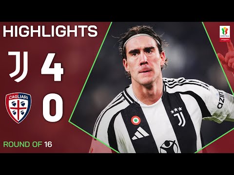 JUVENTUS-CAGLIARI 4-0 | HIGHLIGHTS | Comfortable Win for Juve | Coppa Italia Frecciarossa 2024/25