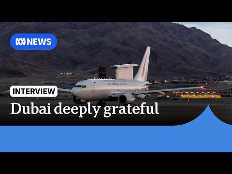 Dubai has 'deep gratitude' for Australian help | The World | ABC NEWS