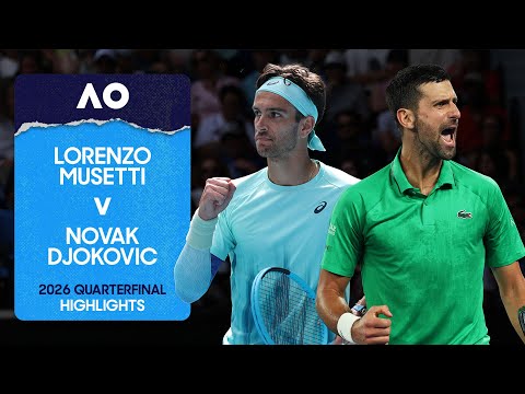 Lorenzo Musetti v Novak Djokovic Highlights | Australian Open 2026 Quarterfinal