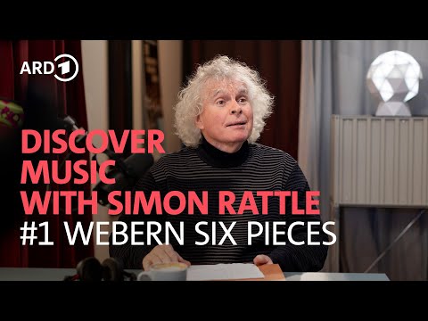 Discover music with Simon Rattle | #1 Webern - Six Pieces | BRSO