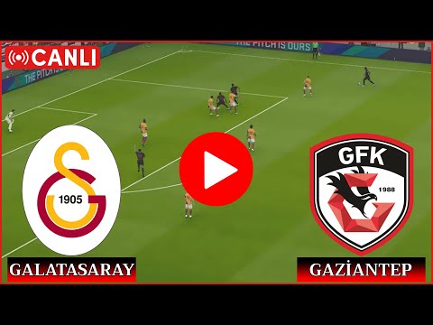 🔴Canlı: Galatasaray Gaziantep Maçı Canlı İzle - Trendyol Süper Lig 📺 Canlı Yayın İzle ✅ efootball 21