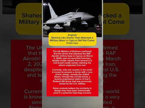 UK Confirms Drone Attack on Cyprus Base Was NOT From Iran | False Flag Suspected